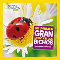 Mi primer gran libro de bichos (NG INFANTIL JUVENIL)